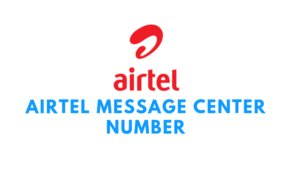 Airtel Message Center number in All States