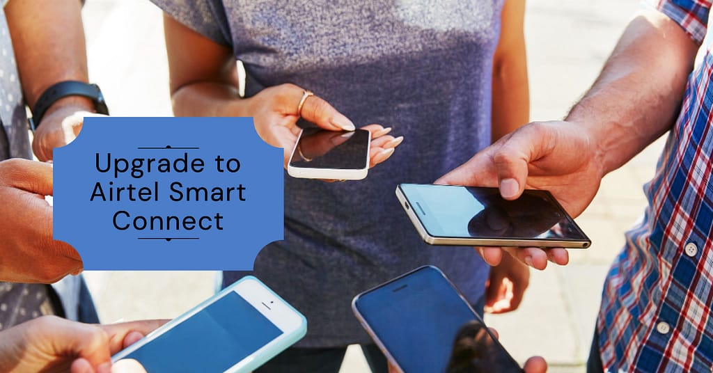 How to Migrate to Airtel Smart Connect