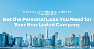Personal Loan in UAE for Non-Listed Companies