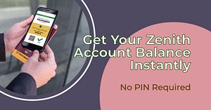 How To Check Zenith Bank Account Balance Without PIN
