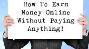 How To Make Money Online Without Paying Money – 40 Sure Ways?