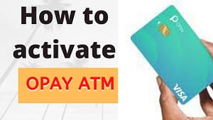 How to activate OPay Debit Card