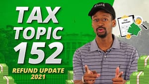 Tax Topic 152 2021 - Everything you need to know