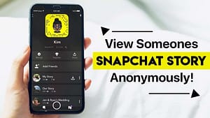 How To View Snapchat Story Without Them Knowing - Best 3 Methods
