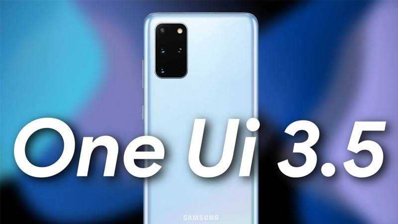 What You Should Know About Samsung One UI version 3.5