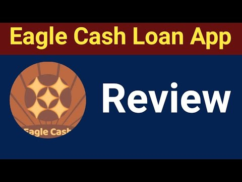 Eagle Cash Loan App Review: Features, Benefits, How to Download, and More