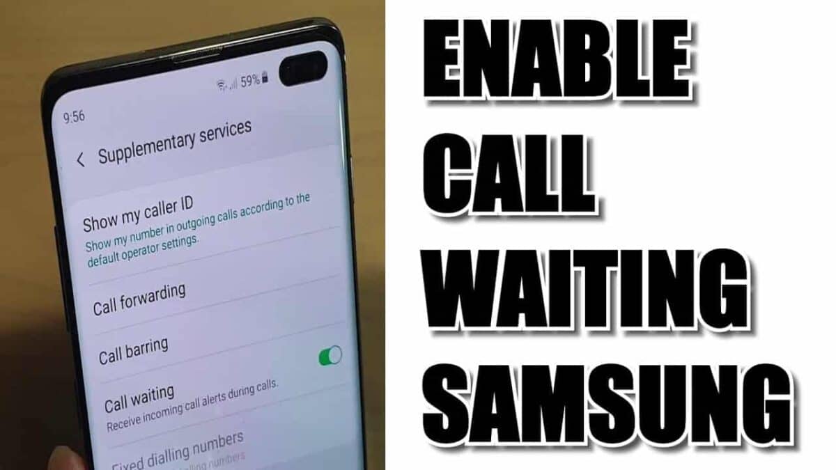 How To Activate Call Waiting In Samsung Galaxy Note 9