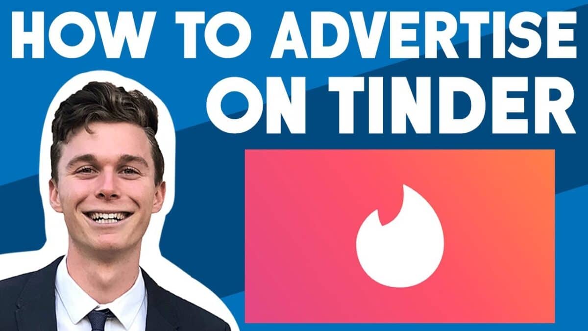 Tinder Advertising 2021 - How To Advertise On Tinder